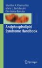 Image for Antiphospholipid Syndrome Handbook