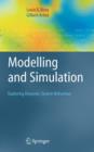 Image for Modelling and simulation  : exploring dynamic system behaviour