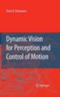 Image for Dynamic vision for perception and control of motion