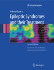 Image for A clinical guide to epileptic syndromes and their treatment