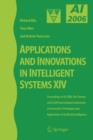 Image for Applications and innovations in intelligent systems XIV  : proceedings of AI-2006, the Twenty-sixth SGAI International Conference on Innovative Techniques and Applications of Artificial Intelligence