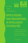Image for Applications and innovations in intelligent systems XIV: proceedings of AI-2006, the Twenty-sixth SGAI International Conference on Innovative Techniques and Applications of Artificial Intelligence
