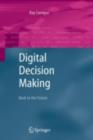 Image for Digital decision making: back to the future