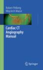 Image for Cardiac CT Angiography Manual