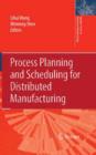 Image for Process Planning and Scheduling for Distributed Manufacturing
