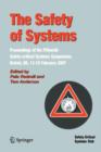Image for The safety of systems  : proceedings of the fifteenth Safety-Critical Systems Symposium, Bristol, UK, 13-15 February 2007