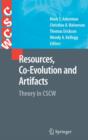 Image for Resources, co-evolution and artifacts  : theory in CSCW