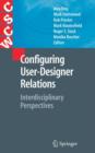 Image for Configuring user-designer relations  : interdisciplinary perspectives