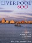 Image for Liverpool 800 Limited Edition : Character, Culture, History
