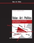 Image for Value art politics  : criticism, meaning and interpretation after Postmodernism