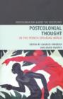 Image for Postcolonial Thought in the French Speaking World