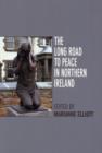 Image for The long road to peace in Northern Ireland  : peace lectures from the Institute of Irish Studies at Liverpool University