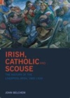 Image for Irish, Catholic and scouse: the history of the Liverpool-Irish, 1800-1939