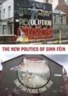Image for The new politics of Sinn Fein