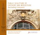 Image for Public Sculpture of Cheshire and Merseyside (excluding Liverpool)