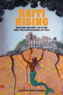 Image for Haiti rising  : Haitian history, culture and the earthquake of 2010