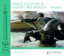 Image for Public sculpture of historic WestminsterVolume 1