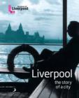 Image for Liverpool - The Story of a City