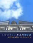 Image for The Liverpool Playhouse at 100