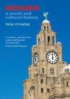 Image for Scouse: a social and cultural history
