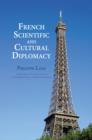 Image for French Scientific and Cultural Diplomacy