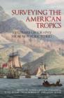 Image for Surveying the American Tropics