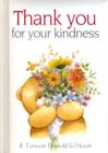 Image for Thank You for Your Kindness : A Forever Freinds Giftbook