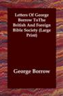 Image for Letters of George Borrow Tothe British and Foreign Bible Society