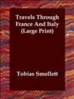 Image for Travels Through France And Italy (Large Print)