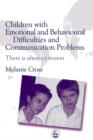 Image for Children with emotional and behavioural difficulties and communication problems: there is always a reason
