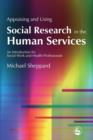 Image for Appraising and using social research in the human services: an introduction for social work and health professionals