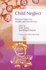 Image for Child neglect: practice issues for health and social care