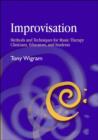 Image for Improvisation: methods and techniques for music therapy clinicians educators, and students