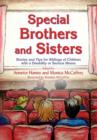 Image for Special brothers and sisters: stories and tips for siblings of children with a disability or serious illness