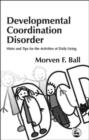Image for Developmental coordination disorder: hints and tips for the activities of daily living