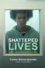 Image for Shattered lives: children who live with courage and dignity
