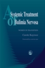 Image for A systemic treatment of bulimia nervosa: women in transition