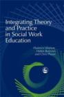 Image for Integrating theory and practice in social work education