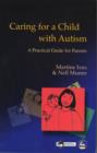 Image for Caring for a child with autism: a practical guide for parents
