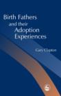 Image for Birth fathers and their adoption experiences
