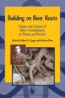 Image for Building on Bion.: (Roots :  origins and context of Bion&#39;s contributions to theory and practice)
