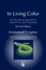 Image for In living color: an intercultural approach to pastoral care and counseling