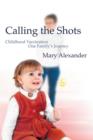 Image for Calling the shots: childhood vaccination - one family&#39;s journey