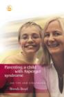 Image for Parenting a child with Asperger syndrome: 200 tips and strategies