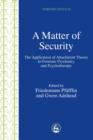Image for A matter of security: the application of attachment theory to forensic psychiatry and psychotherapy