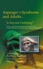 Image for Asperger&#39;s syndrome and adults - is anyone listening?: essays and poems