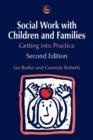 Image for Social Work With Children and Families: Getting Into Practice