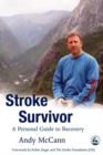 Image for Stroke survivor: a personal guide to coping and recovery