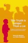 Image for The truth is longer than a lie: children&#39;s experiences of abuse and professional interventions