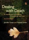 Image for Dealing with death: a handbook of practices, procedures and law